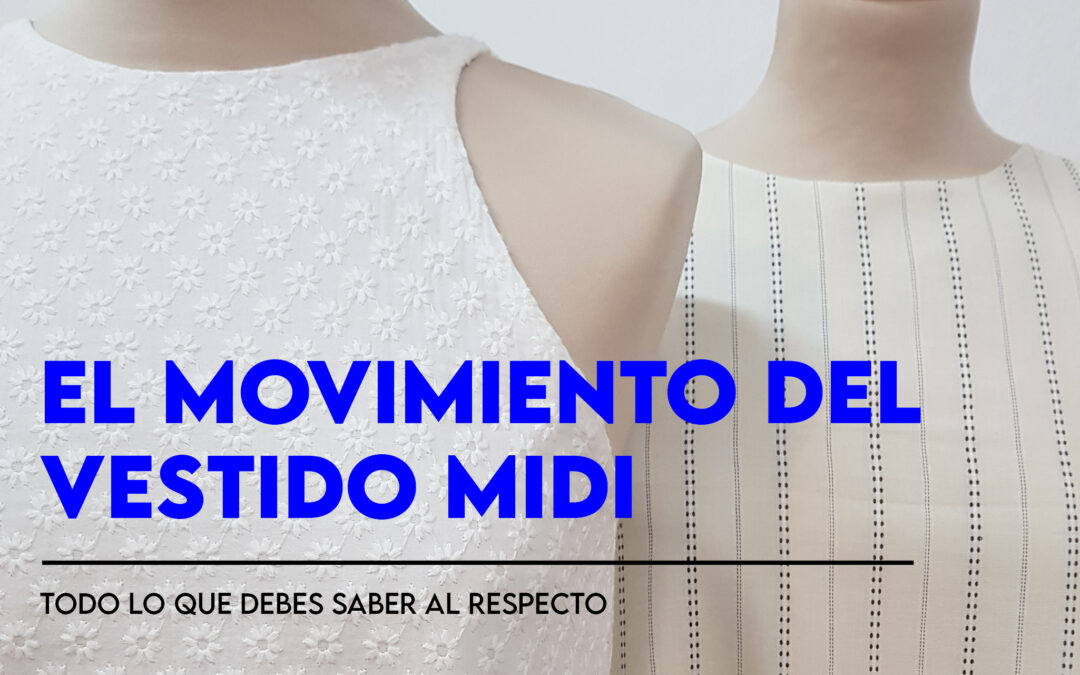 EL MOVIMIENTO DEL VESTIDO MIDI